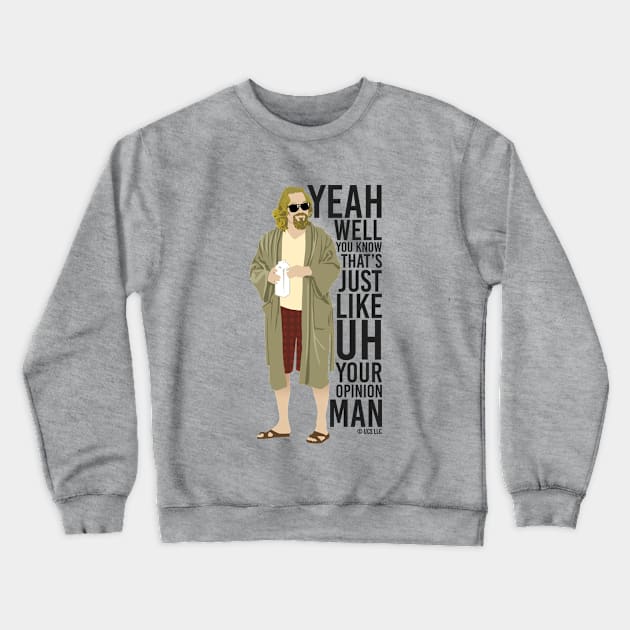 The Big Lebowski movie quote. Birthday party gifts. Officially licensed merch. Crewneck Sweatshirt by SerenityByAlex